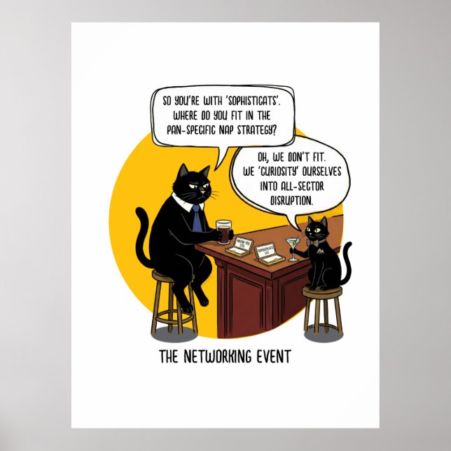 Funny Cat Office Humour Networking Event Meme Gift Poster (Front)