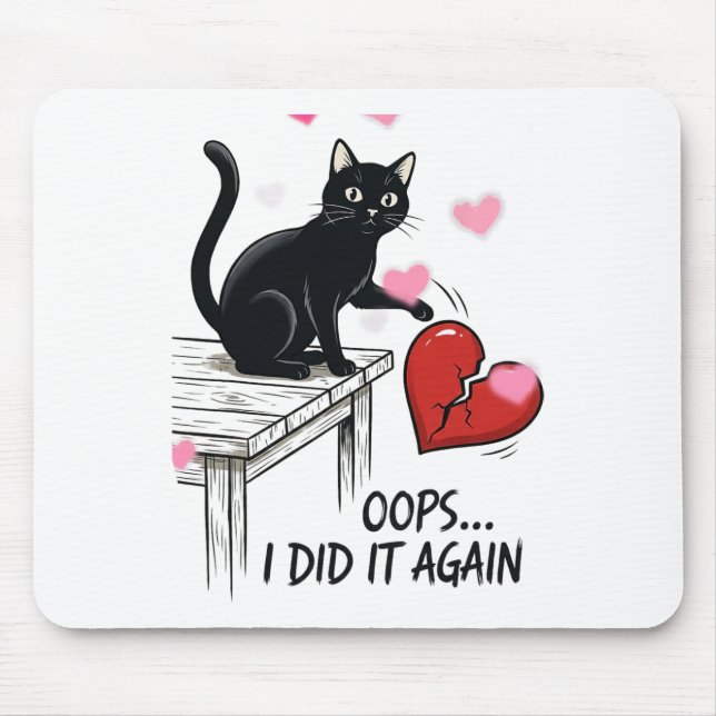 Funny Cat Oops I Did Again  Mouse Mat (Front)