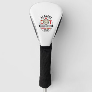 Funny Cat Owner Quote Vintage Engraving Design_1 Golf Head Cover