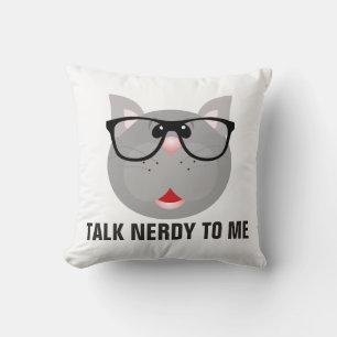 Funny Cat pillows, Talk nerdy to me Cushion