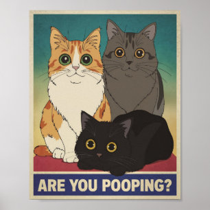 Funny Cat Poster   Are You Pooping?   Cat Art
