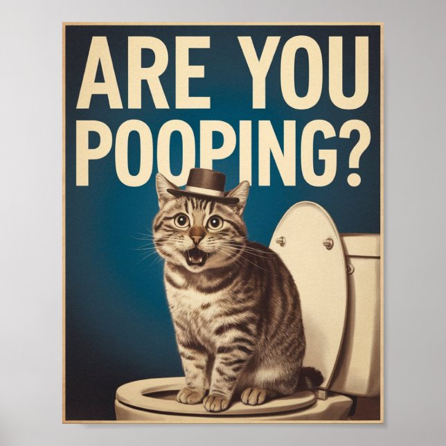 Funny Cat Poster | Are You Pooping? | Cat Art (Front)