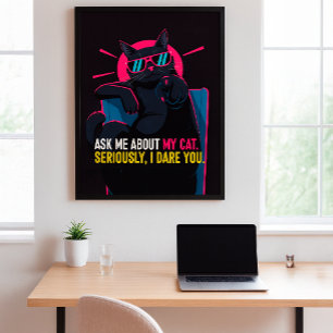 Funny Cat Poster – Ask Me About My Cat Wall Art