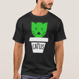 Funny Cat Pun - Catus T-Shirt