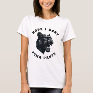 Funny Cat Pun Hope I Don't Puma Pants T-Shirt