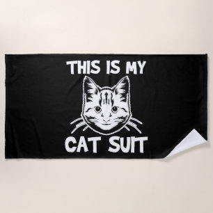 Funny Cat Quote Beach Towel
