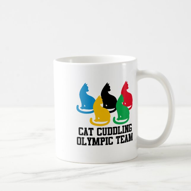 Funny Cat Quote Cat Cuddling Olympic Team Cool  Coffee Mug (Right)