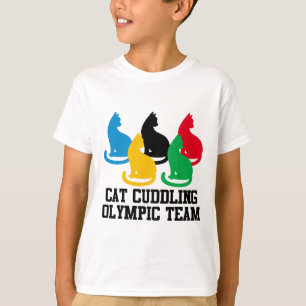 Funny Cat Quote Cat Cuddling Olympic Team Cool T-Shirt