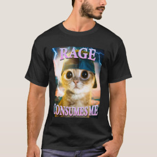 Funny Cat Rage Consumes Me T-Shirt