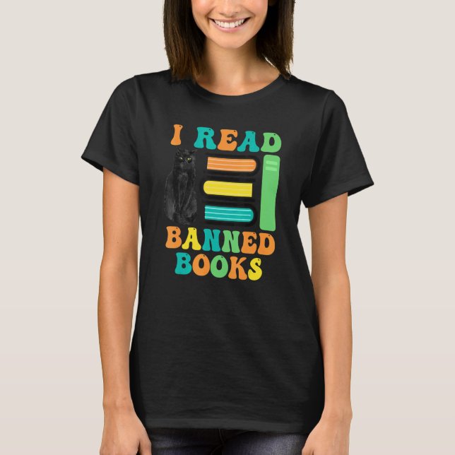 Funny Cat Reader I Read Banned Books For men and W T-Shirt (Front)