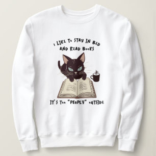 Funny Cat Reading Book Sweatshirt, Stay In Bed Sweatshirt