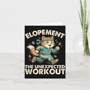 Funny Cat Running Meme Elopement the Unexpected Card