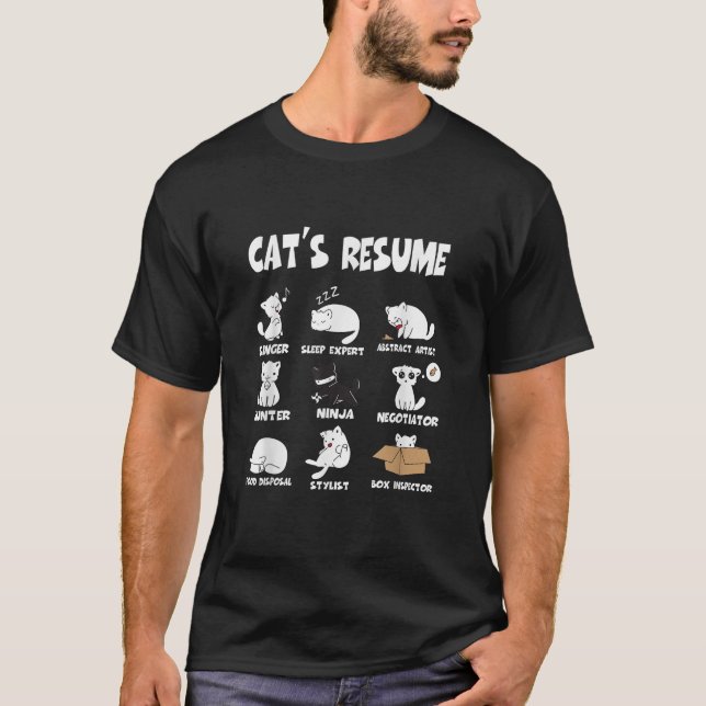 Funny Cat s Resume Life Of A Cat T-Shirt (Front)