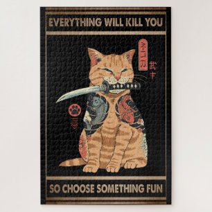 Funny Cat Samurai Everything Will Kill You Jigsaw Puzzle