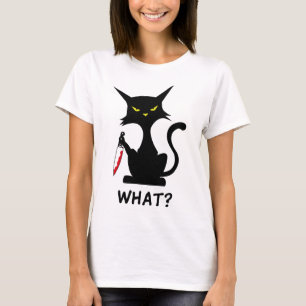 Funny cat saying what T-Shirt