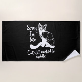 Funny cat sayings cat quotes beach towel
