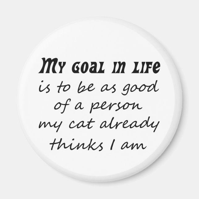 Funny cat sayings joke slogan novelty magnet gifts (Front)