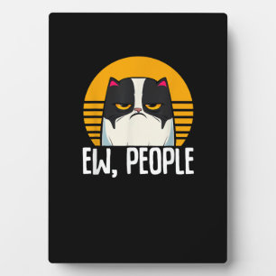 Funny Cat Shirt Retro Ew People Meowy Kitty Cats L Plaque
