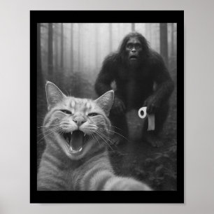 Funny Cat Surprised Happy Selfie With Bigfoot Doin Poster