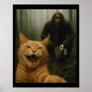 Funny Cat Surprised Happy Selfie With Bigfoot Sasq Poster