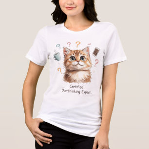 Funny Cat T-Shirt – “Certified Overthinking Expert Tri-Blend Shirt