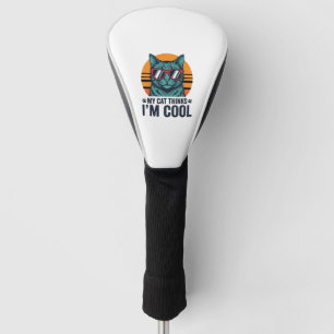 Funny Cat Thinks Im Cool Vintage Golf Head Cover