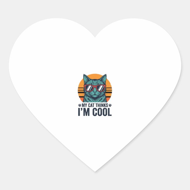 Funny Cat Thinks Im Cool Vintage Heart Sticker (Front)