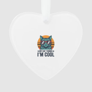 Funny Cat Thinks Im Cool Vintage Ornament