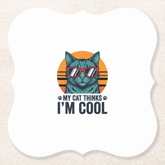 Funny Cat Thinks Im Cool Vintage Paper Coaster (Front)