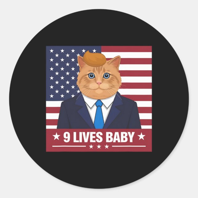 Funny Cat Trump 9 Lives Baby Funny Vote For Trump  Classic Round Sticker (Front)