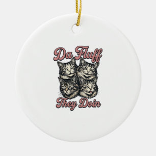 Funny Cat Vintage Engraving Da Fluff They Doin Des Ceramic Tree Decoration
