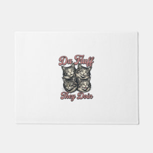 Funny Cat Vintage Engraving Da Fluff They Doin Des Doormat