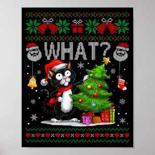 Funny Cat What Black Cat Christmas Tree Ugly Xmas  Poster