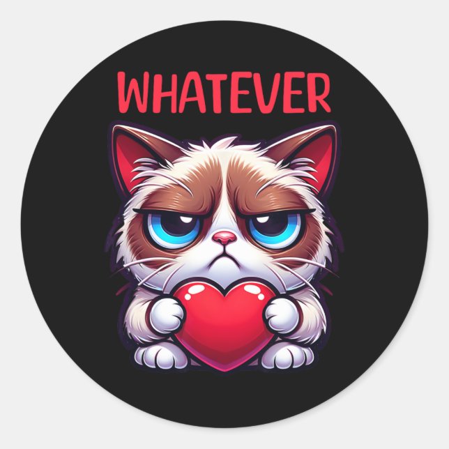 Funny Cat Whatever Grumpy Valentine  Classic Round Sticker (Front)