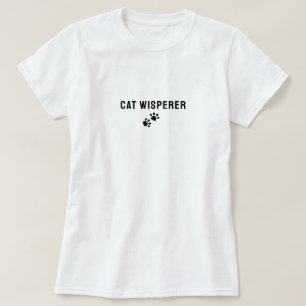 Funny Cat Whisperer Shirt - Novelty Cat Humor Tee