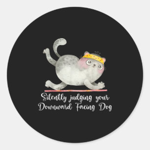 Funny Cat Yoga Quotes Silently Judging  Classic Round Sticker