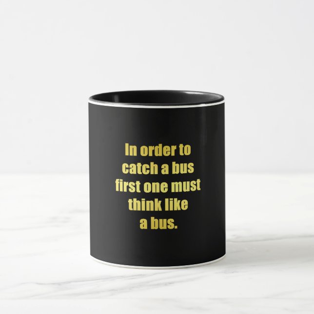 Funny Catch a Bus Joke Mug (Center)