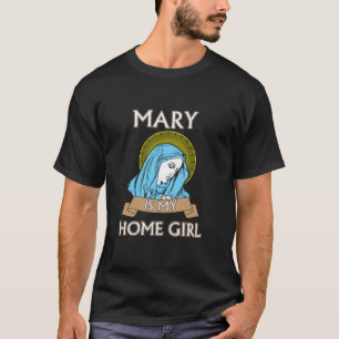 Funny Catholic Mary is my Homegirl vintage tee