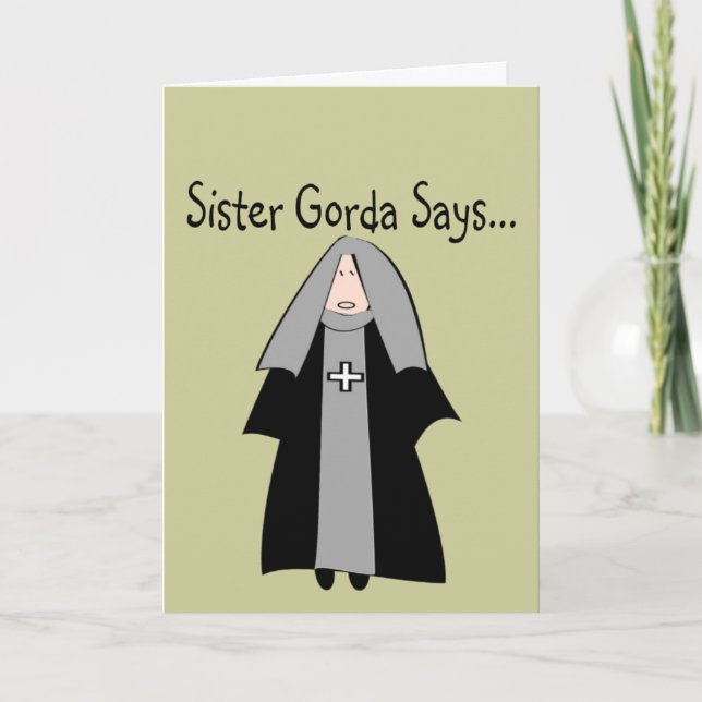 Funny Catholic Nun Gifts, "Sister Gorda" Card (Front)