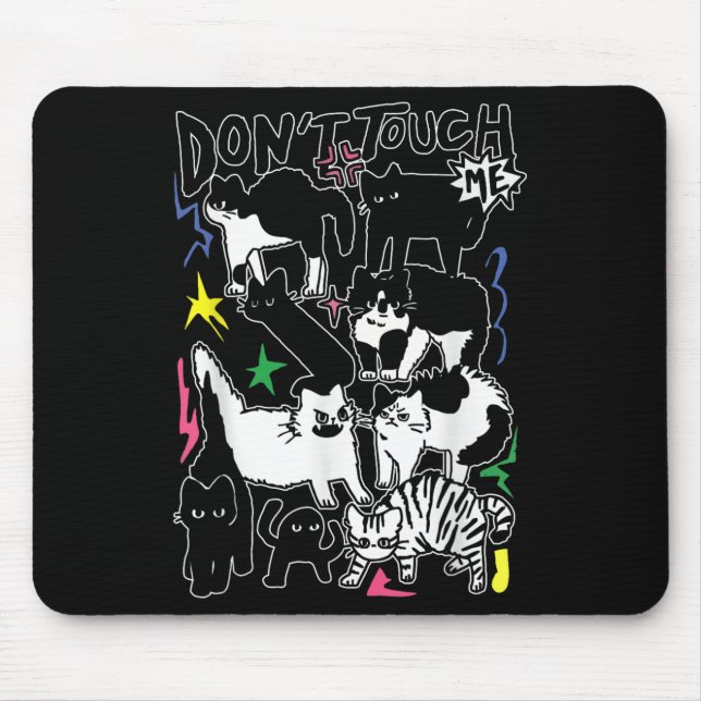 Funny Cats Don't Touch Me Cat Lovers Men Women  Mouse Mat (Front)