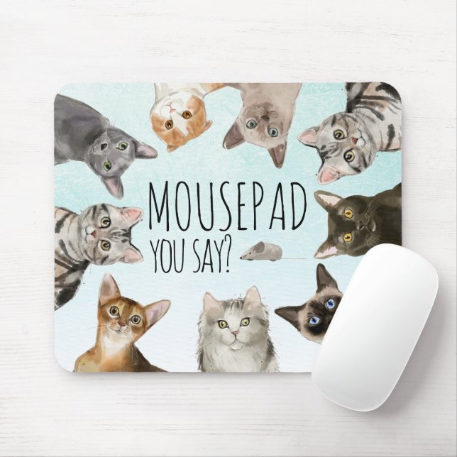 Funny Cats | MOUSEpad, You Say? Mouse Mat (With Mouse)