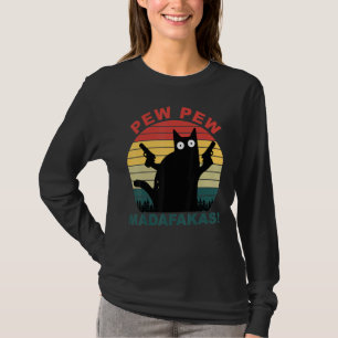Funny Cats Pew Pew Madafakas Cat 1 T-Shirt