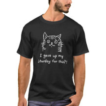 Funny Caturday Cat T-Shirt