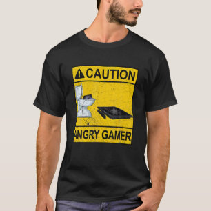 Funny Caution Angry Gamer Broken Video Game Player T-Shirt