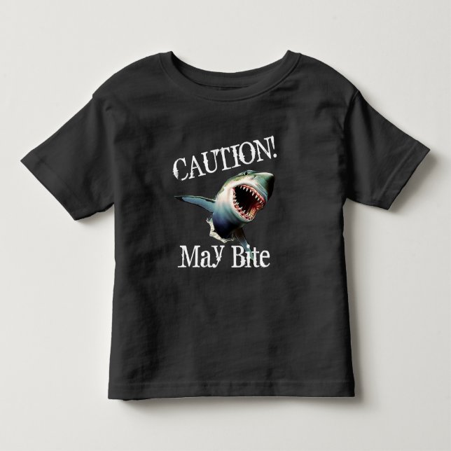 Funny "Caution! May Bite" with Scary Shark Toddler T-Shirt (Front)