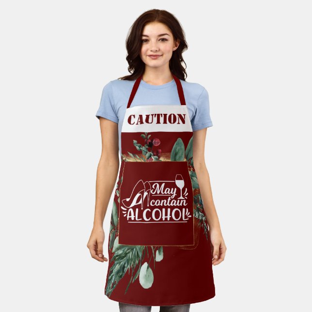 Funny CAUTION May Contain Alcohol Burgundy Holiday Apron (Worn)