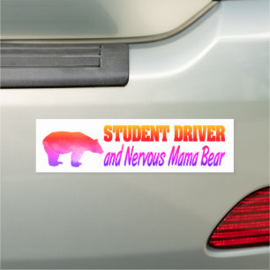 Funny Caution Safety Mama Bear Student Driver Car Magnet