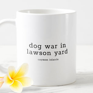 Funny Caymanian Dialect Dog War in Lawson Yard Coffee Mug