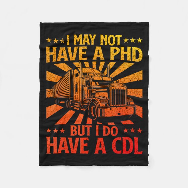 Funny Cdl Trucker Design For Men Women Semi Truck  Fleece Blanket (Front)
