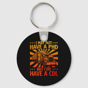 Funny Cdl Trucker Design For Men Women Semi Truck  Key Ring